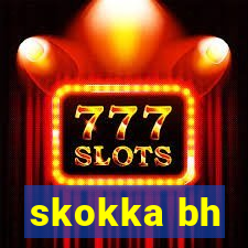 skokka bh